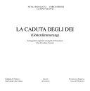 Copertina  La caduta degli dei : (Götterdämmerung) : sceneggiatura originaria e integrale dell'omonimo film di Luchino Visconti