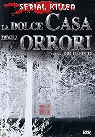 Copertina  La dolce casa degli orrori