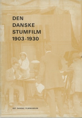 Copertina  Den Danske stumfilm : 1903-1930