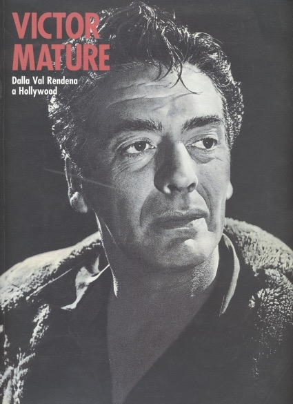 Copertina  Victor Mature : dalla Val Rendena a Hollywood