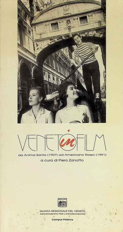 Copertina  Veneto in film : da Anima santa (1907) ad Americano rosso (1191)